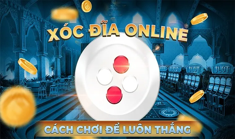 Cách Tham Gia Xóc Đĩa Tại Asia99 Dễ Dàng Và Hiệu Quả